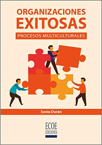 ORGANIZACIONES EXITOSAS. PROCESOS MULTICULTURALES, de SONIA ETHEL DURAN | portada del libro