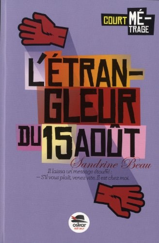 ETRANGLEUR DU 15 AOUT L', de Sandrine Beau | portada del libro