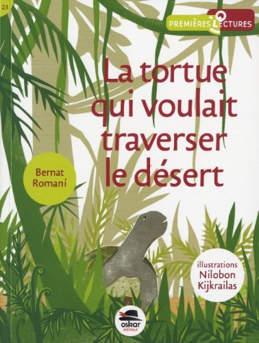 TORTUE QUI VOULAIT TRAVERSER LE DESERT LA, de Bernat Romaní | portada del libro