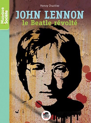 JOHN LENNON, de Henry Chartier | portada del libro