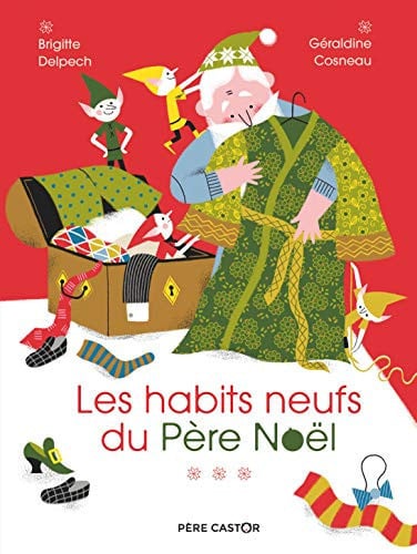 ES HABITS NEUFS DU PERE NOEL, de COSNEAU#DELPECH GERALDINE#BRIGITTE | portada del libro