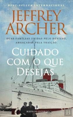 CUIDADO COM O QUE DESEJAS, de Jeffrey Archer | portada del libro
