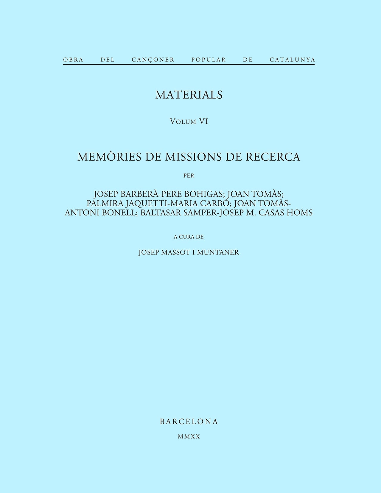 Obra del Cançoner Popular de Catalunya. Volum VI. Memòries de missions de recerca, de Massot i Muntaner | portada del libro