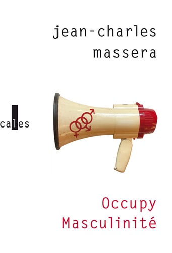 OCCUPY MASCULINITE ET AUTRE, de Jean-Charles Masséra | portada del libro