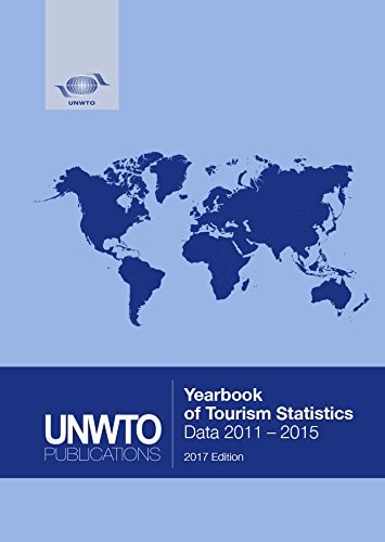 YEARBOOK OF TOURISM STATISTICS : DATA 2011 - 2015 (69 REV ED) 2017 EDITION, de World Tourism Organization | portada del libro