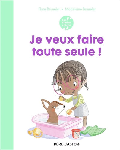 ES ANNEES CRECHE JE VEUX FA, de BRUNELET#BRUNELET FLORE#MADELEINE | portada del libro