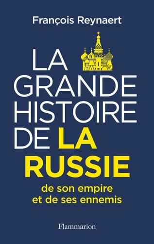 A GRANDE HISTOIRE DE LA RUSSI, de REYNAERT FRANCOIS | portada del libro
