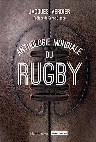 NTHOLOGIE MONDIALE DU RUGBY, de VERDIER JACQUES | portada del libro