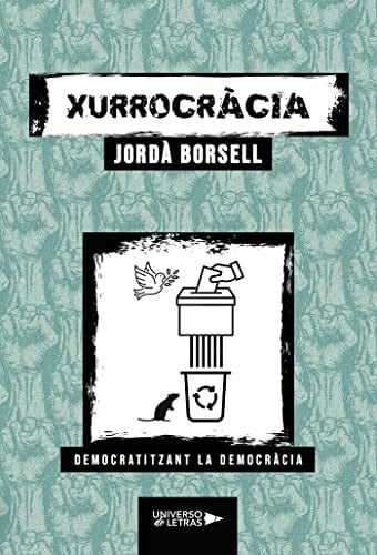 Xurrocràcia, de Jordà Borsell | portada del libro