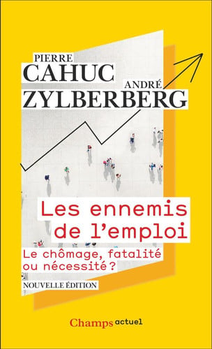 ES ENNEMIS DE L EMPLOI, de CAHUC#ZYLBERBERG PIERRE#ANDRE | portada del libro