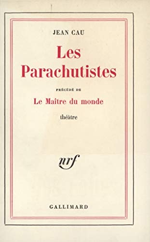 LES PARACHUTISTES / LE MAITRE DU MONDE, de Jean Cau | portada del libro