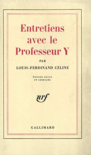 ENTRETIENS AVEC LE PROFESSEUR Y, de Louis-Ferdinand Céline | portada del libro