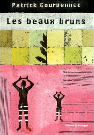 LES BEAUX BRUNS, de Patrick Gourvennec | portada del libro