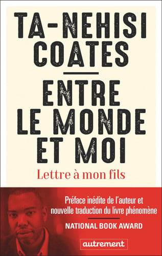 NTRE LE MONDE ET MOI, de COATES TA-NEHISI | portada del libro