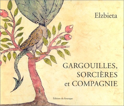 GARGOUILLES, SORCIERES ET COMPAGNIE, de Elzbieta | portada del libro