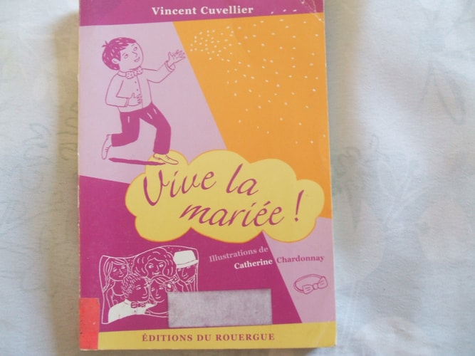 VIVE LA MARIEE, de Vincent Cuvellier | portada del libro