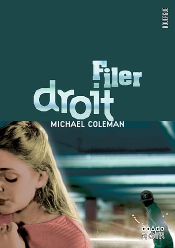 FILER DROIT, de Michael Coleman | portada del libro
