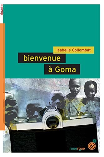BIENVENUE A GOMA, de Isabelle Collombat | portada del libro