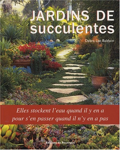 JARDINS DE SUCCULENTES, de Debra Lee Baldwin | portada del libro
