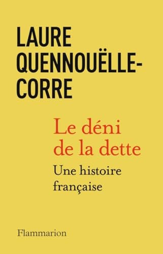 E DENI DE LA DETTE UNE HIST, de QUENNOUELLE-CORRE LAURE | portada del libro