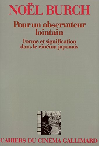POUR UN OBSERVATEUR LOINTAIN, de Noël Burch | portada del libro