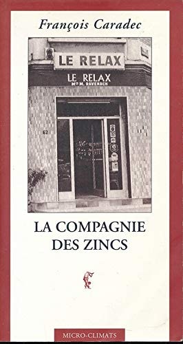 LA COMPAGNIE DES ZINCS, de Caradec | portada del libro