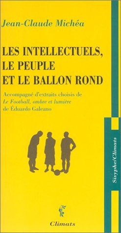 INTELLECTUELS LE PEUPLE E, de Jean-Claude Michéa | portada del libro