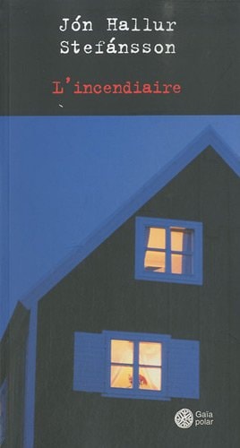 'INCENDIAIRE (ECB), de Jón Hallur Stefánsson | portada del libro