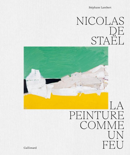 LA PASSION SELON NICOLAS DE STAEL, de Stéphane Lambert | portada del libro