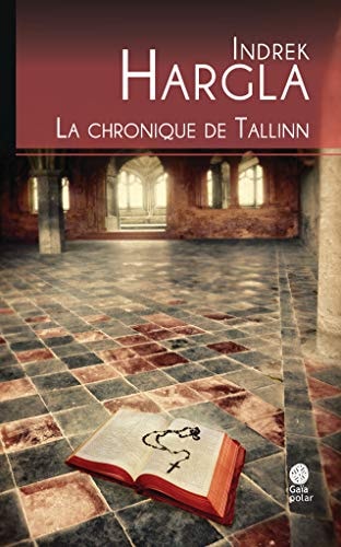A CHRONIQUE DE TALLINN (ECB), de Indrek Hargla | portada del libro