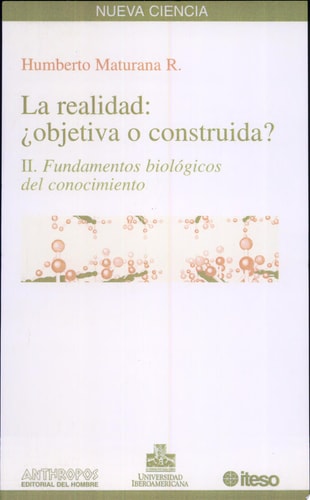 REALIDAD,LA OBJETIVA O CONSTRUIDA II, de Humberto R. Maturana | portada del libro