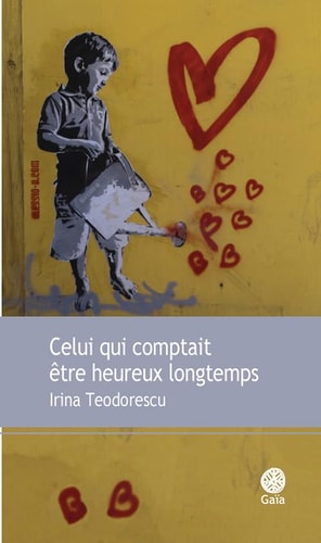 ELUI QUI COMPTAIT ETRE HEUREUX LO (ECB), de Irina Teodorescu | portada del libro