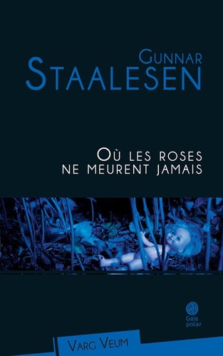 U LES ROSES NE MEURENT JAMAIS (ECB), de Gunnar Staalesen | portada del libro