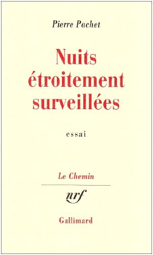 NUITS ETROITEMENT SURVEILLEES, de Pachet | portada del libro