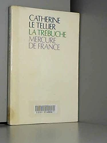LA TREBUCHE, de LE TELLIER | portada del libro