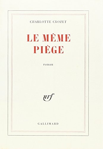 LE MEME PIEGE, de Crozet | portada del libro