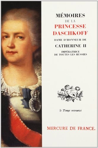 MEMOIRES DE LA PRINCESSE DASCHKOFF, de Ekaterina Romanovna Daškova | portada del libro