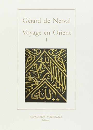 VOYAGE EN ORIENT VOLUME I (BROCHE), de Nerval | portada del libro