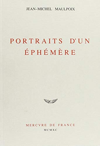PORTRAITS D'UN EPHEMERE, de Maulpoix | portada del libro
