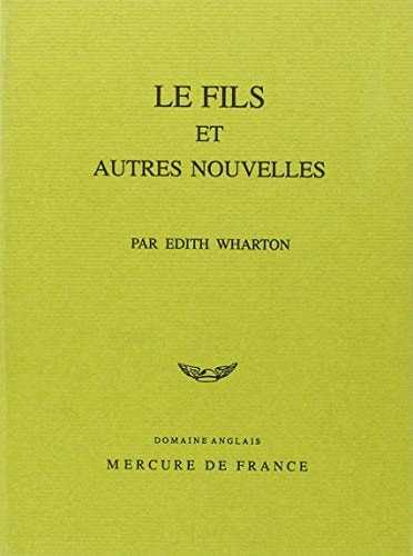 LE FILS ET AUTRES NOUVELLES, de Edith Wharton | portada del libro