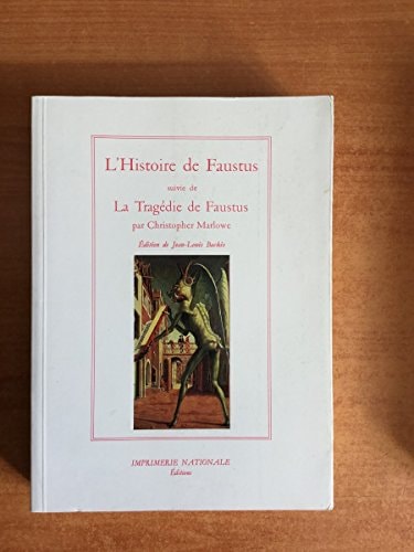 HISTOIRE DE FAUSTUS BR SUIVI DE LA TRAGEDIE DE FAUSTUS, de Christopher Marlowe | portada del libro