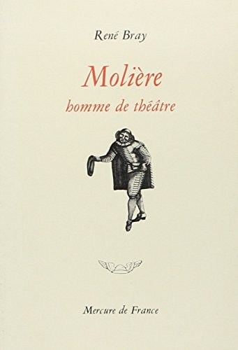MOLIERE HOMME DE THEATRE, de BRAY | portada del libro