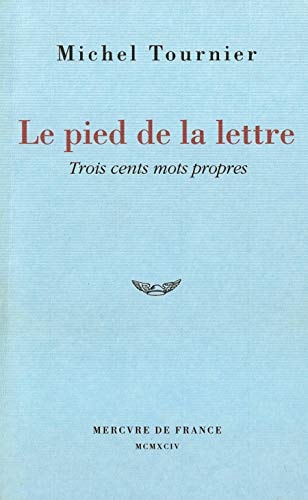 LE PIED DE LA LETTRE, de Michel Tournier | portada del libro