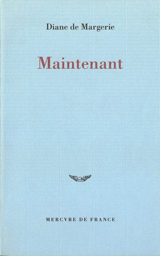 MAINTENANT, de Diane de Margerie | portada del libro