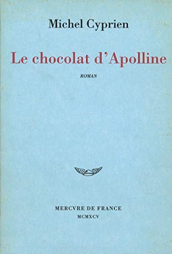 LE CHOCOLAT D'APOLLINE, de Michel Cyprien | portada del libro
