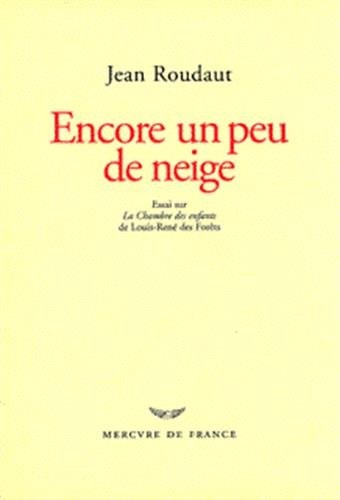 ENCORE UN PEU DE NEIGE, de Jean Roudaut | portada del libro
