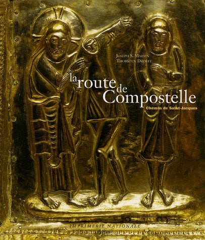LA ROUTE DE COMPOSTELLE : LE CHEMIN DE SAINT-JACQUES, de Joseph S. Martin | portada del libro