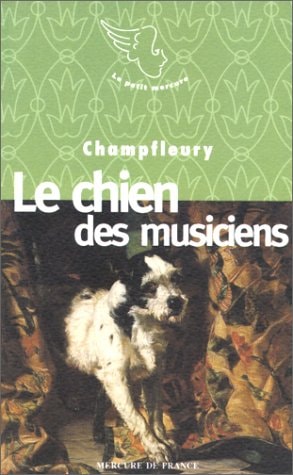 LE CHIEN DES MUSICIENS, de Champfleury | portada del libro