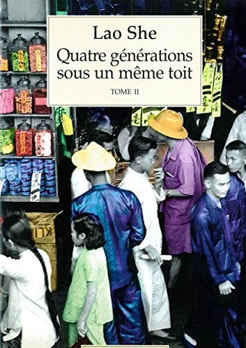 QUATRE GENERATIONS SOUS UN MEME TOIT T2 SURVIVRE A TOUT PRIX, de She Lao | portada del libro
