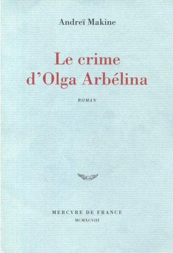 LE CRIME D'OLGA ARBELINA, de Andreï Makine | portada del libro
